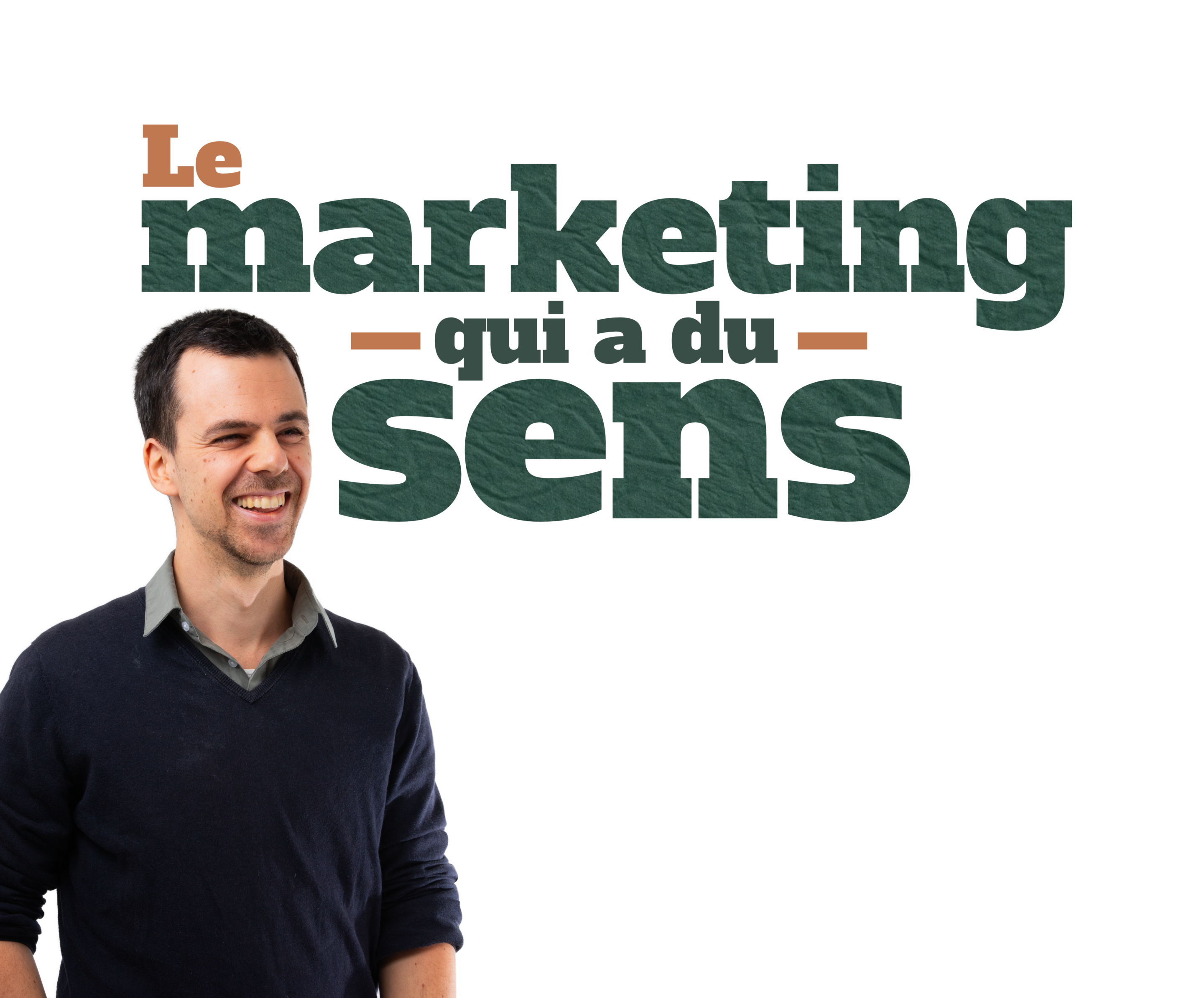 Le Marketing qui a du Sens